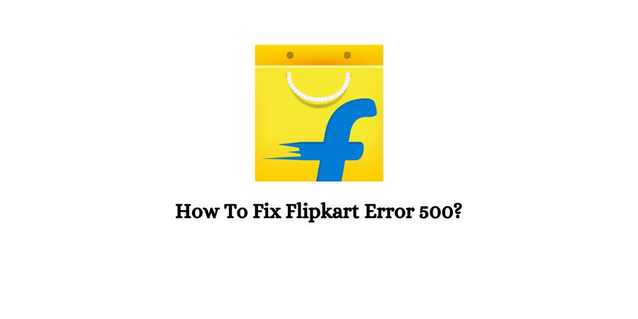 Flipkart 500 Internal server error