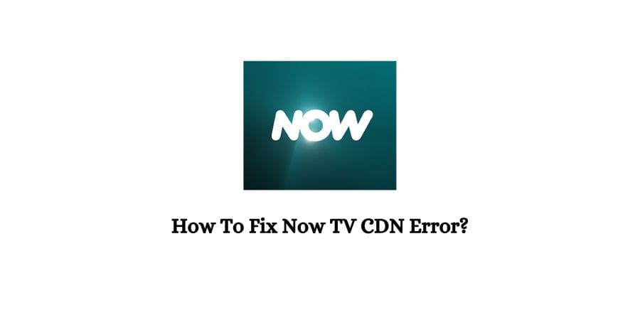 CDN Error Now TV