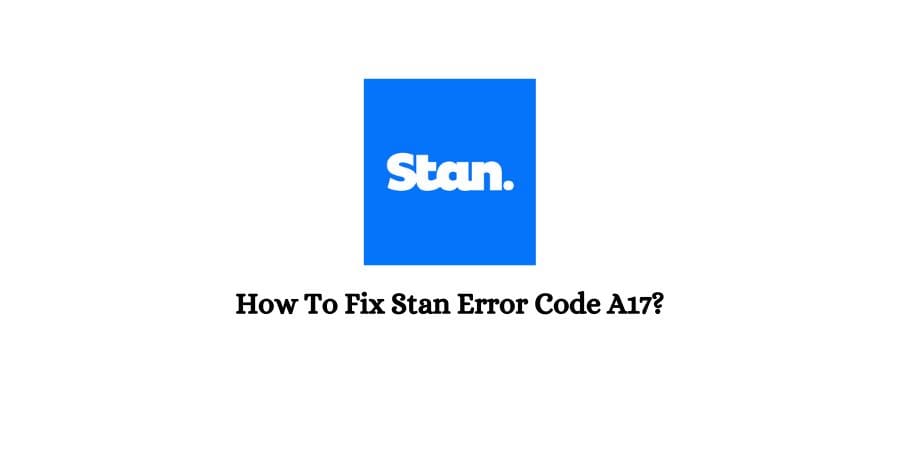 Error Code A17 On Stan
