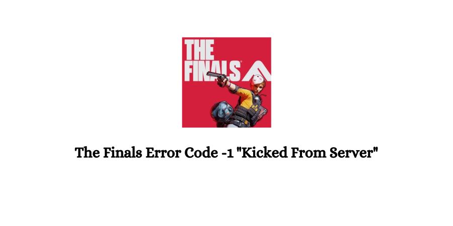 The Finals Error Code 1
