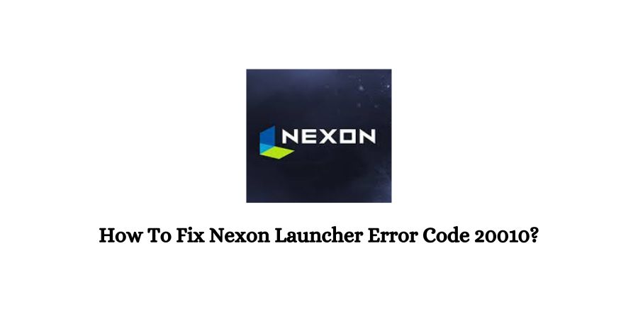 Nexon Launcher Error Code 20010