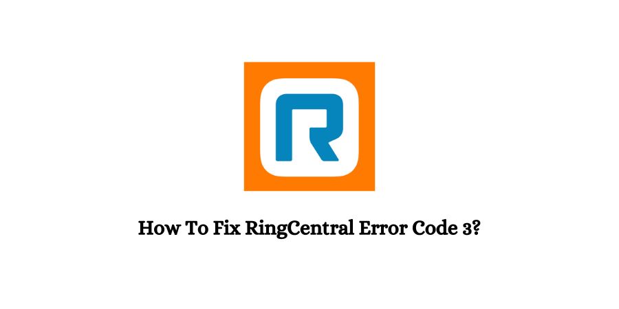 RingCentral Error Code 3