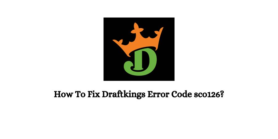 Draftkings Error Code sco126