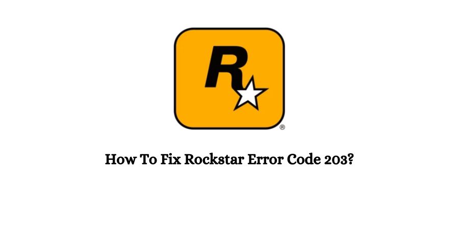 Rockstar Error Code 203