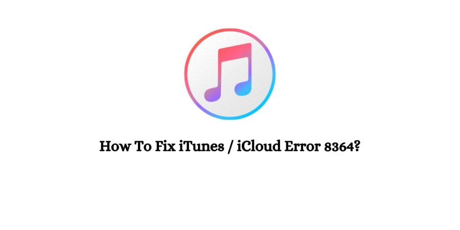 iTunes and iCloud Error 8364