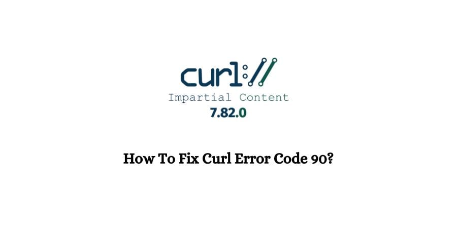 Curl Error Code 90