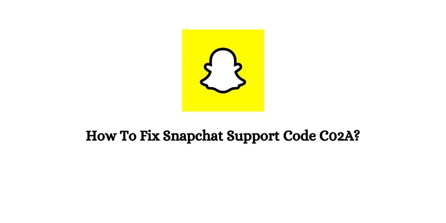 Snapchat Support Code C02A