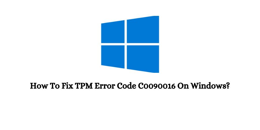 TPM Error Code C0090016