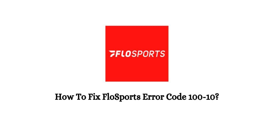 FloSports Error Code 100-10