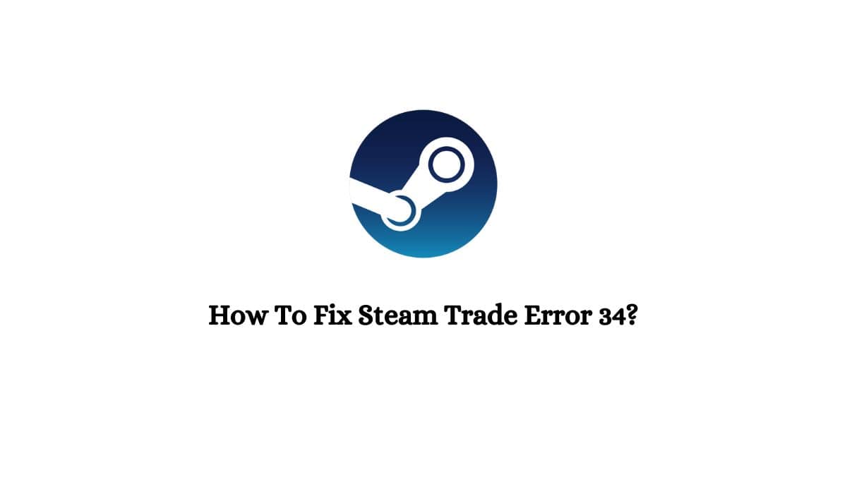 Steam Trade Error 34