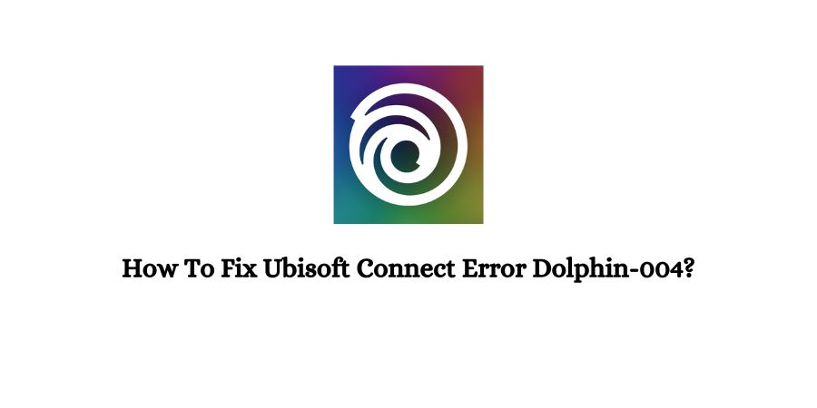 Ubisoft Connect Error Dolphin-004