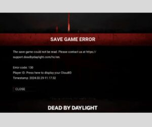 How To Fix Dead By Daylight Error Code 130?